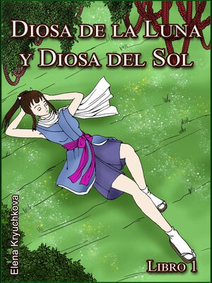 cover image of Diosa de la Luna y Diosa del Sol. Libro 1